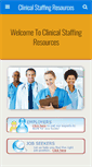 Mobile Screenshot of clinicalstaffingresources.com